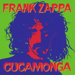 Frank Zappa : Cucamonga